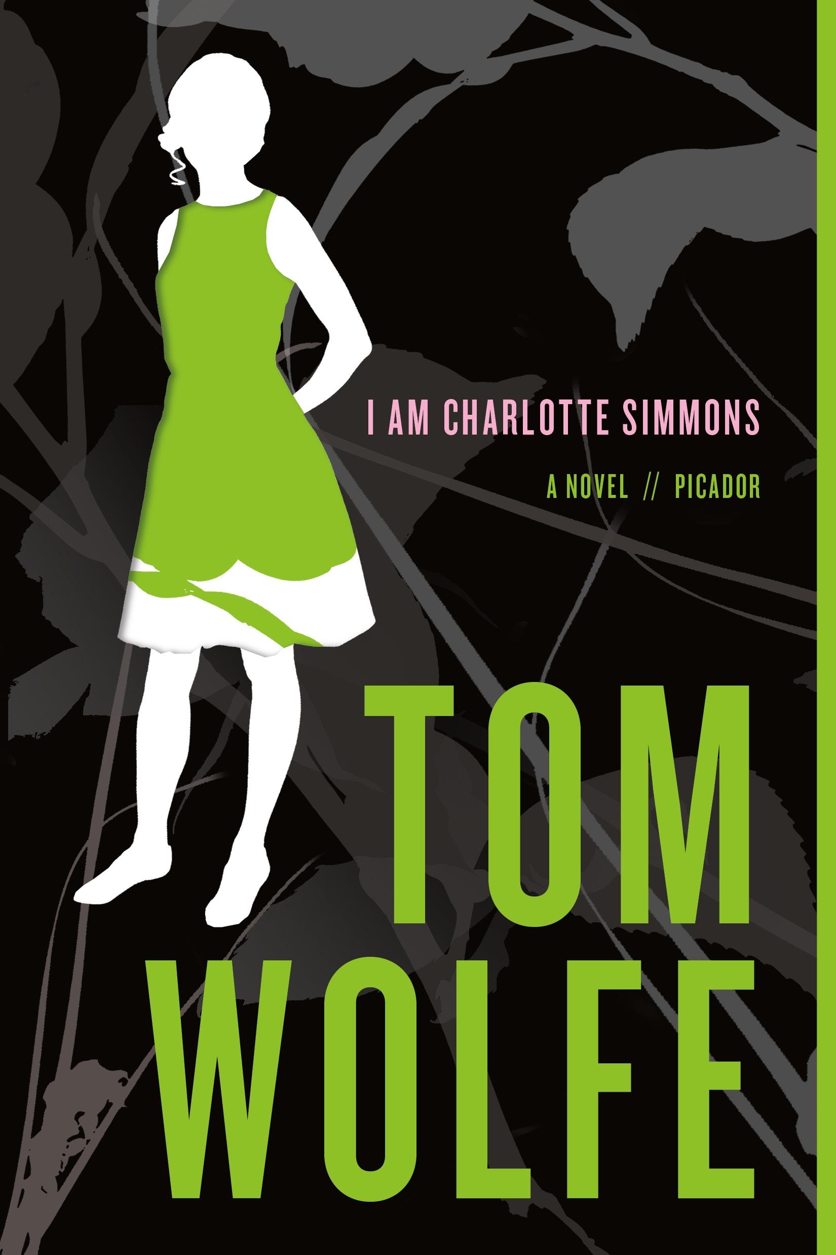 I Am Charlotte Simmons - Wolfe, Tom
