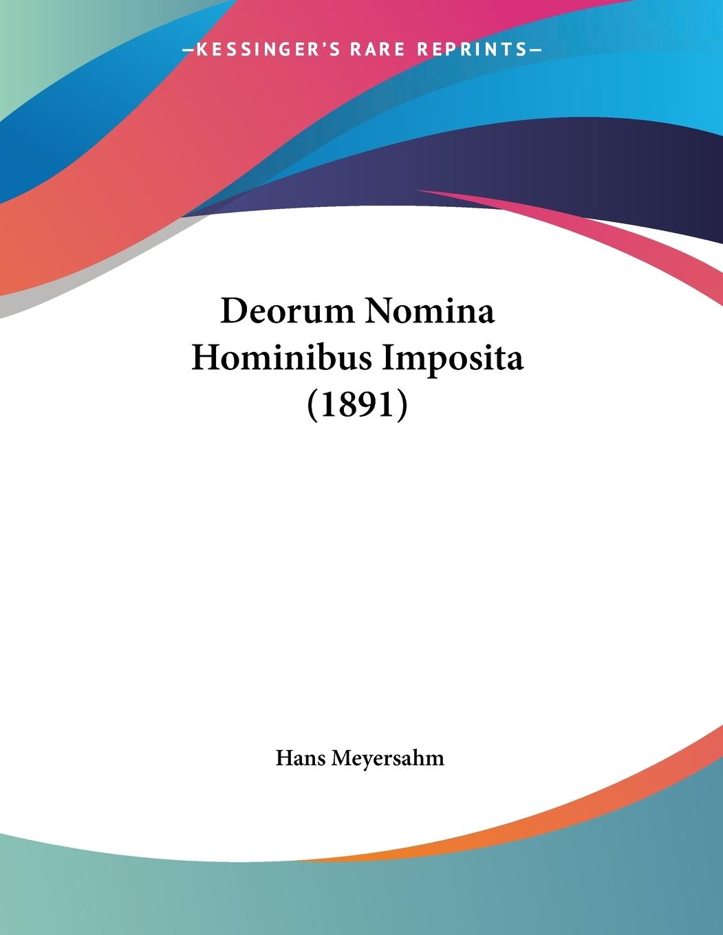 Deorum Nomina Hominibus Imposita (1891) - Meyersahm, Hans