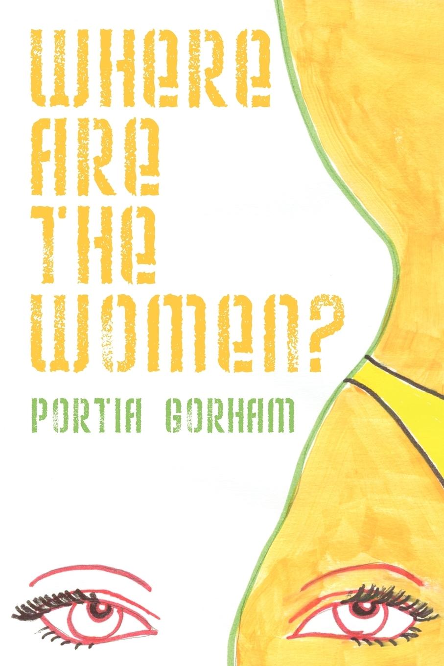 Where Are The Women - Gorham, Portia