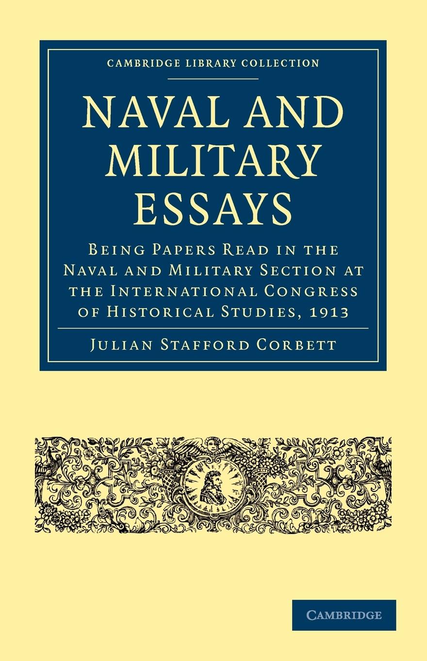 Naval and Military Essays - Corbett, Julian Stafford