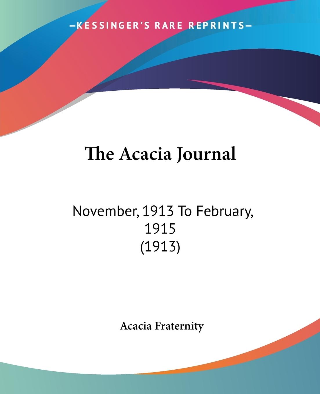 The Acacia Journal - Fraternity, Acacia