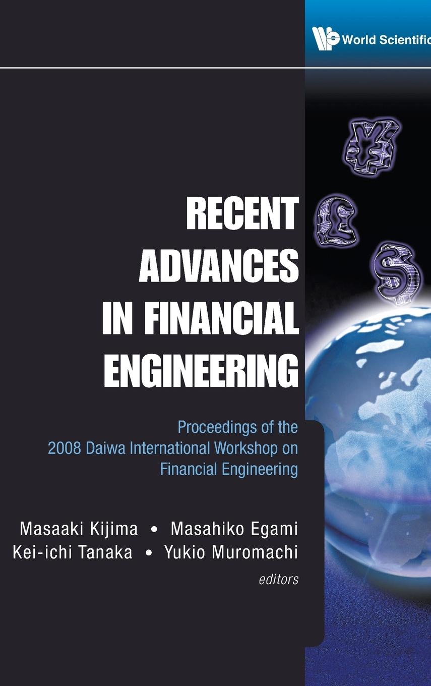 Recent Advances in Financial Engineering - Kijima, Masaaki Tanaka, Kei-ichi Muromachi, Yukio
