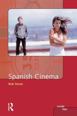 Spanish Cinema - Rob Stone (University of Birmigham, UK)