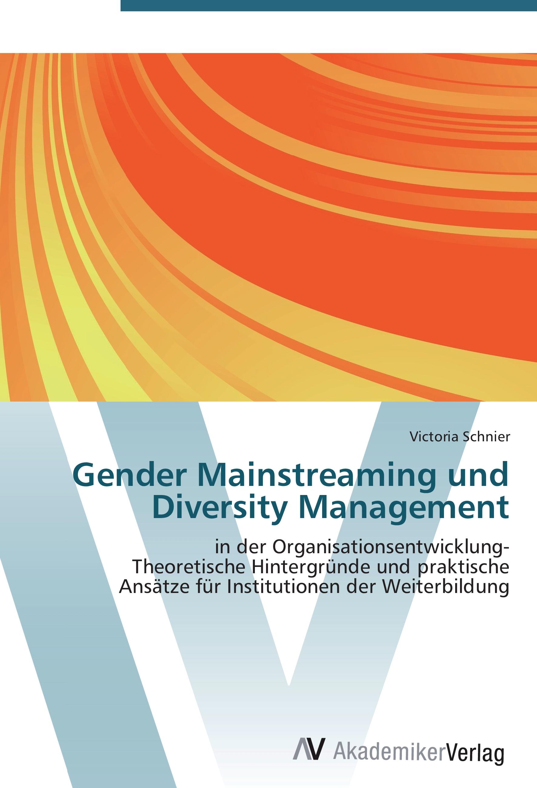 Gender Mainstreaming und Diversity Management - Victoria Schnier