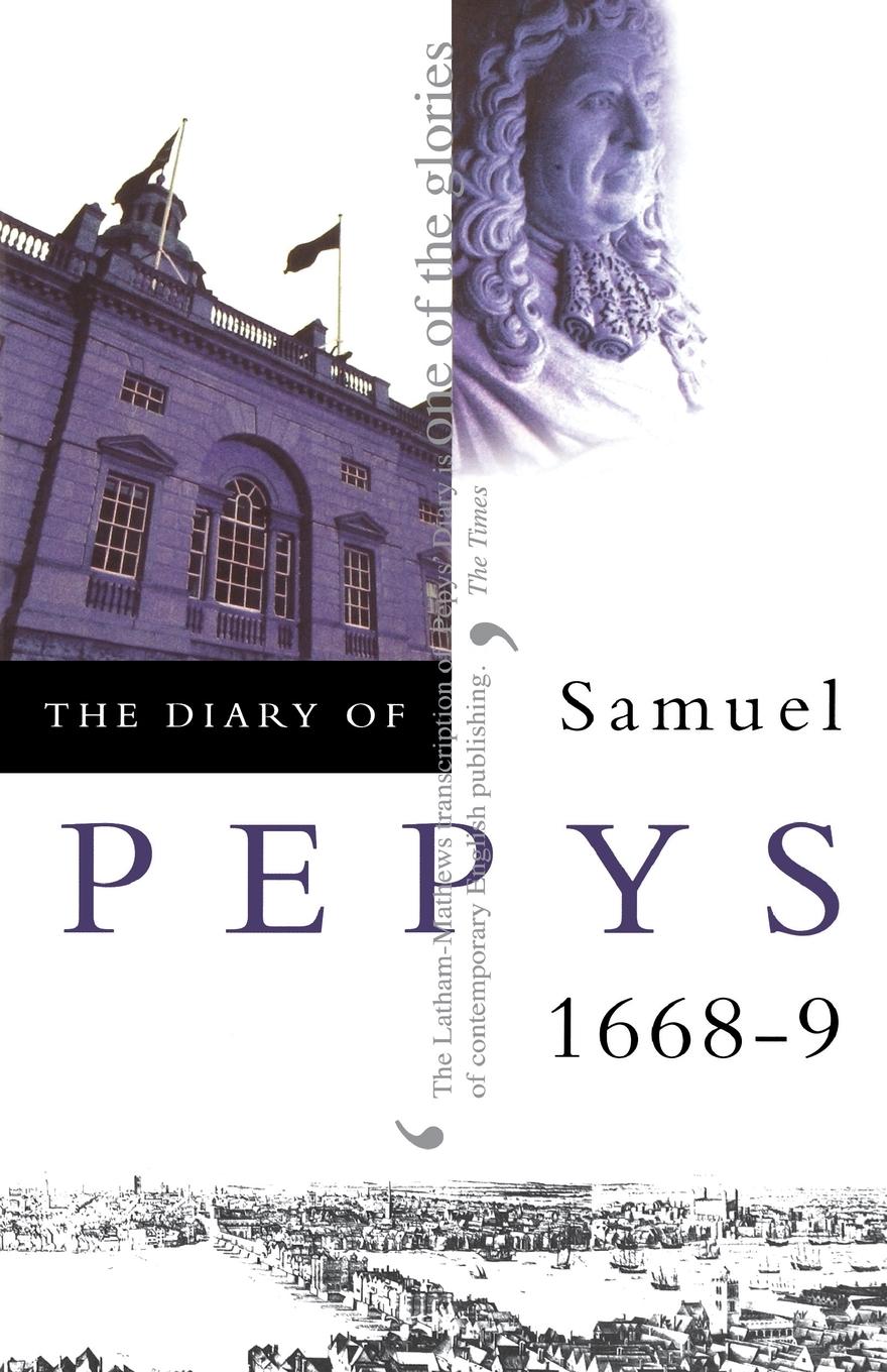The Diary of Samuel Pepys - Pepys, Samuel