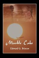 Marble Cake - Briscoe, Edward G.