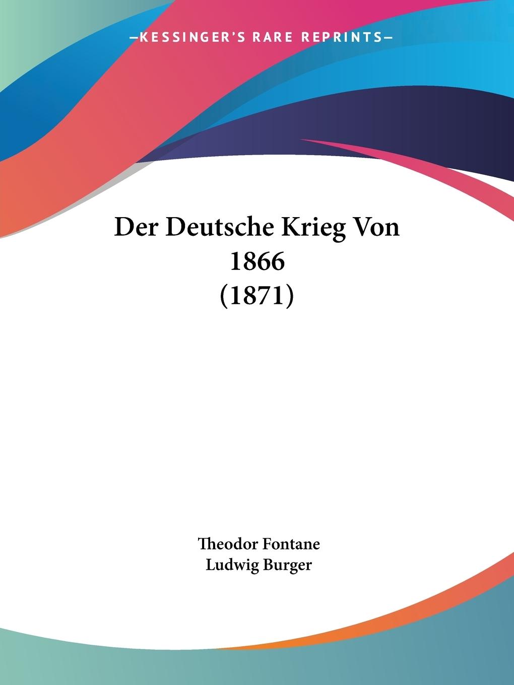 Der Deutsche Krieg Von 1866 (1871) - Fontane, Theodor
