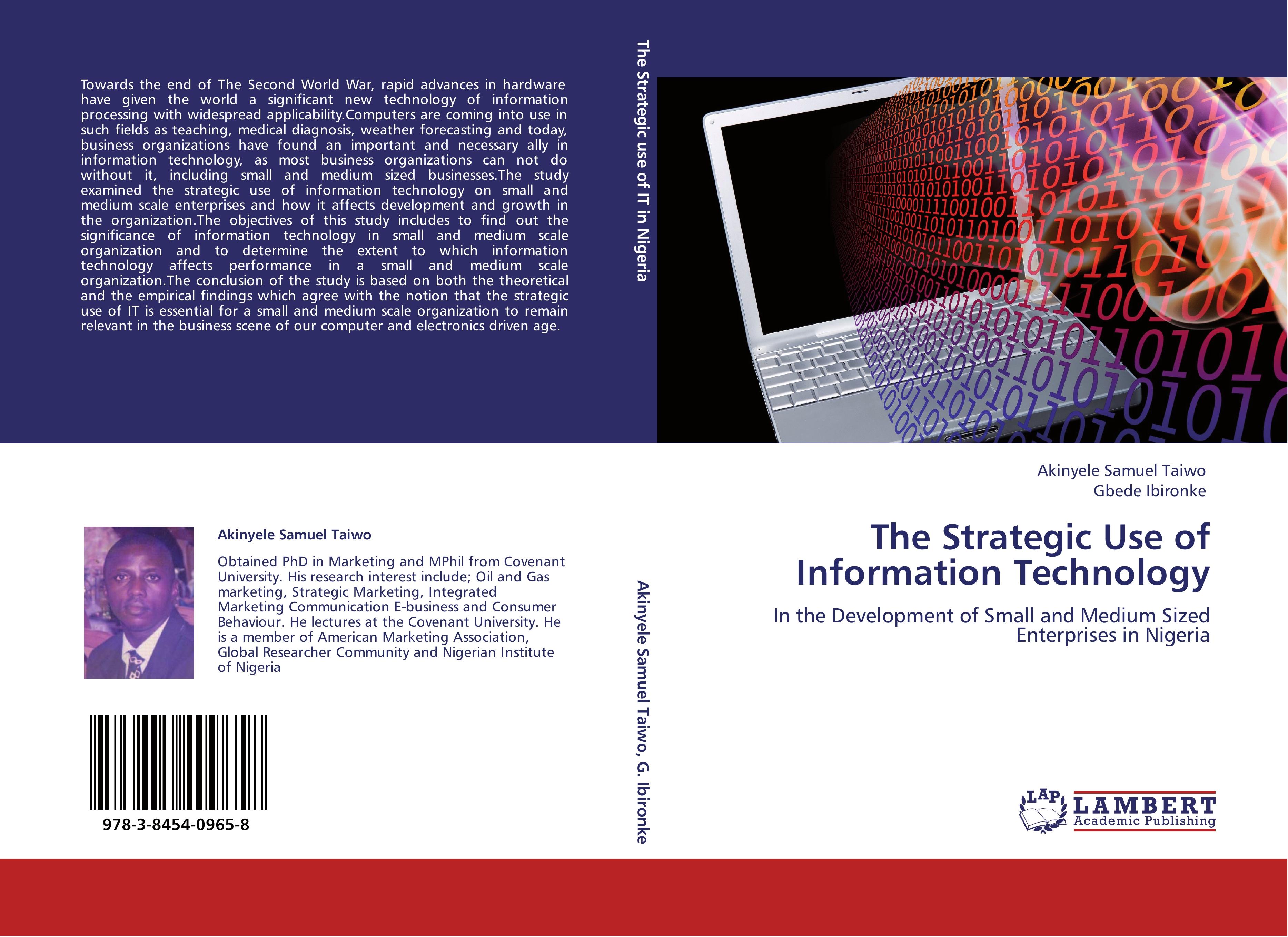The Strategic Use of Information Technology - AKINYELE SAMUEL TAIWO Gbede Ibironke