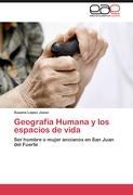 Geografía Humana y los espacios de vida - Susana Lopez Jasso