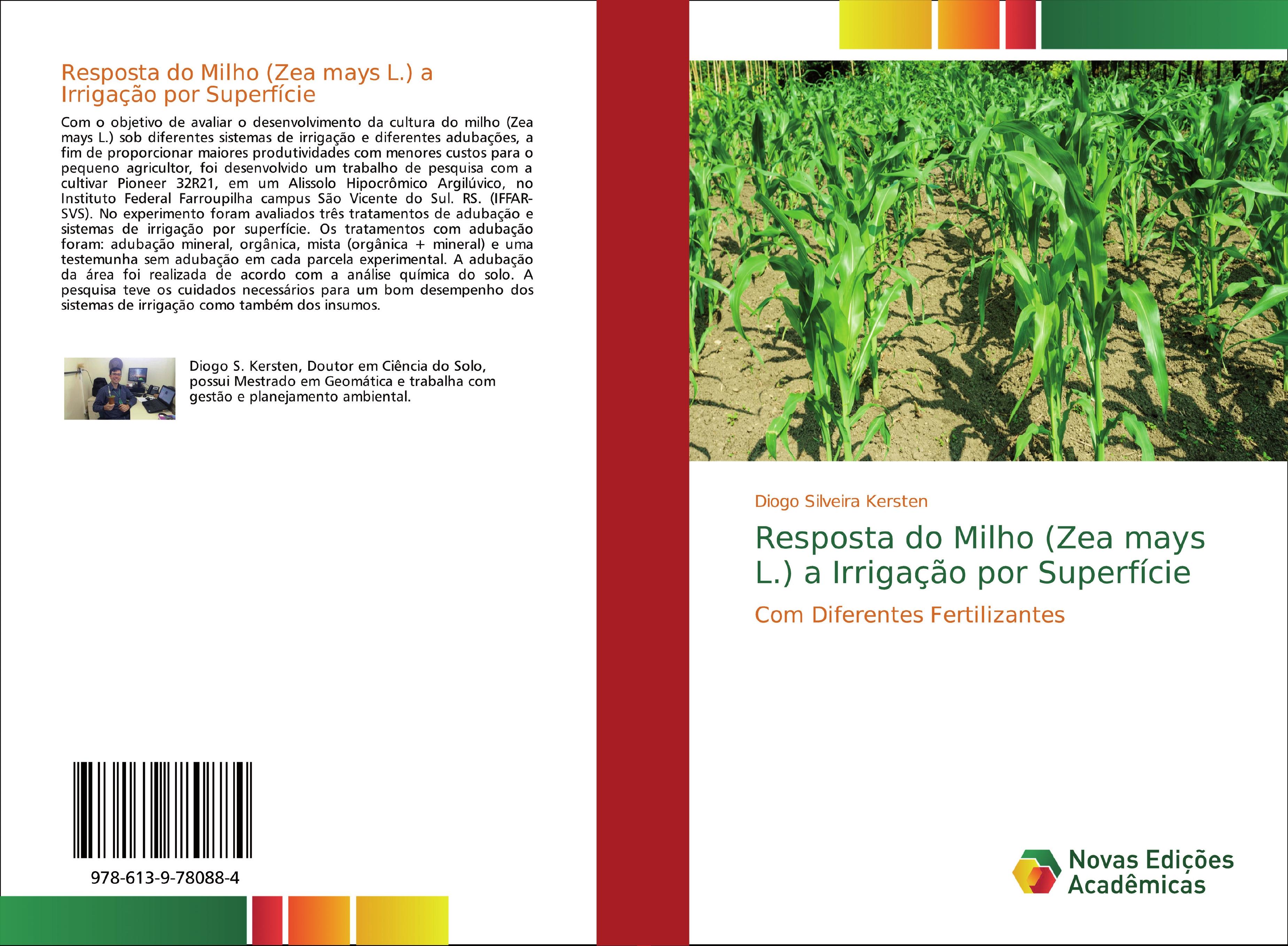 Resposta do Milho (Zea mays L.) a Irrigação por Superfície - Diogo Silveira Kersten