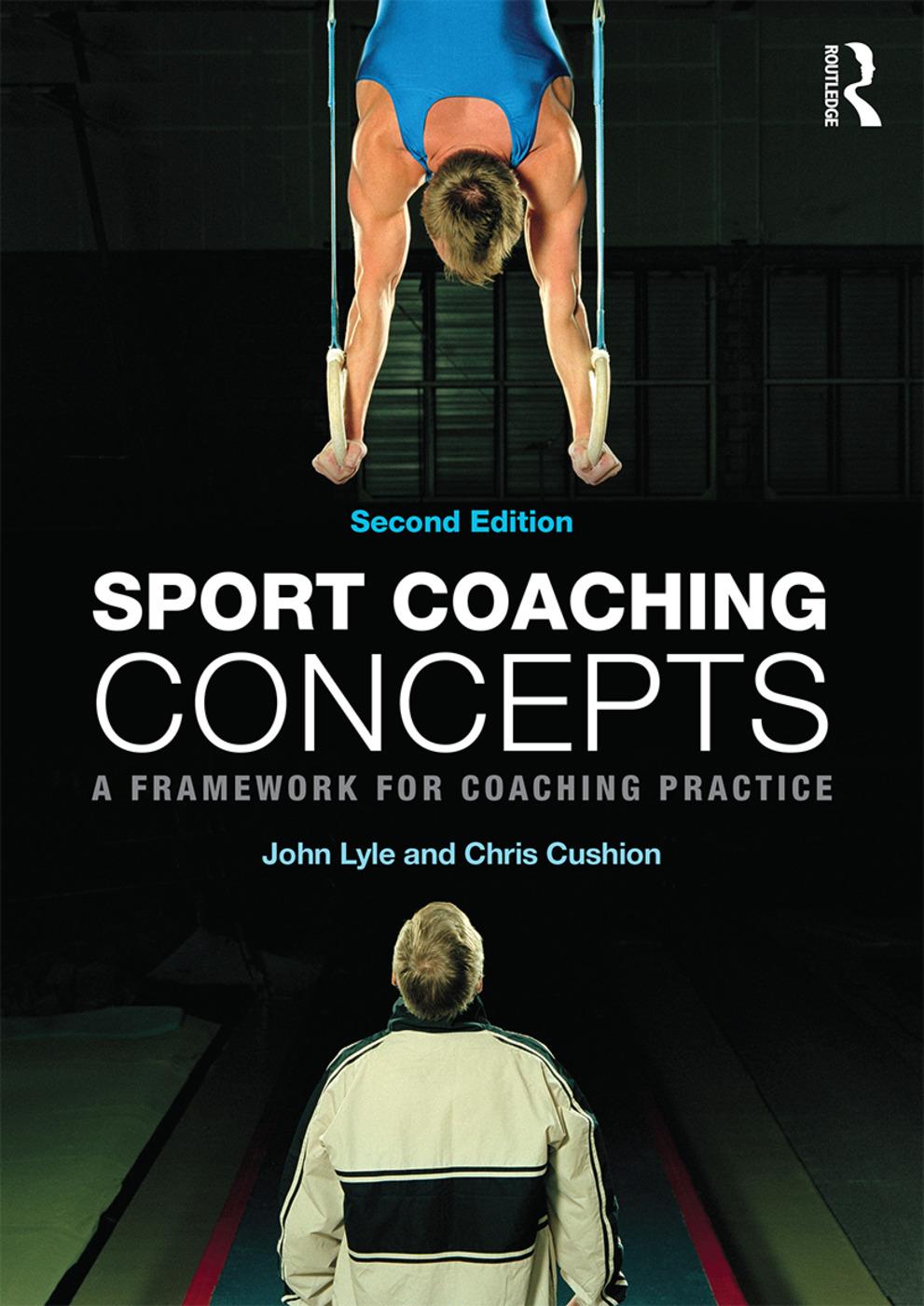 Sport Coaching Concepts - John Lyle Chris Cushion (Loughborough University, UK)