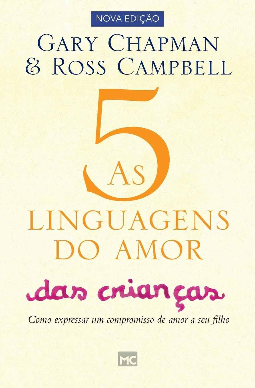 As 5 linguagens do amor das crianças - Chapman, Gary