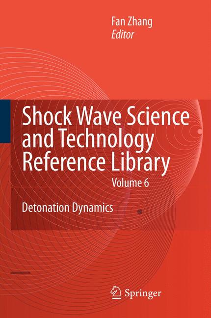 Shock Waves Science and Technology Library, Vol. 6. Vol.6 Shock Wave Science ..