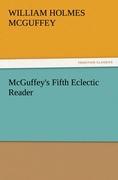 McGuffey s Fifth Eclectic Reader - McGuffey, William Holmes