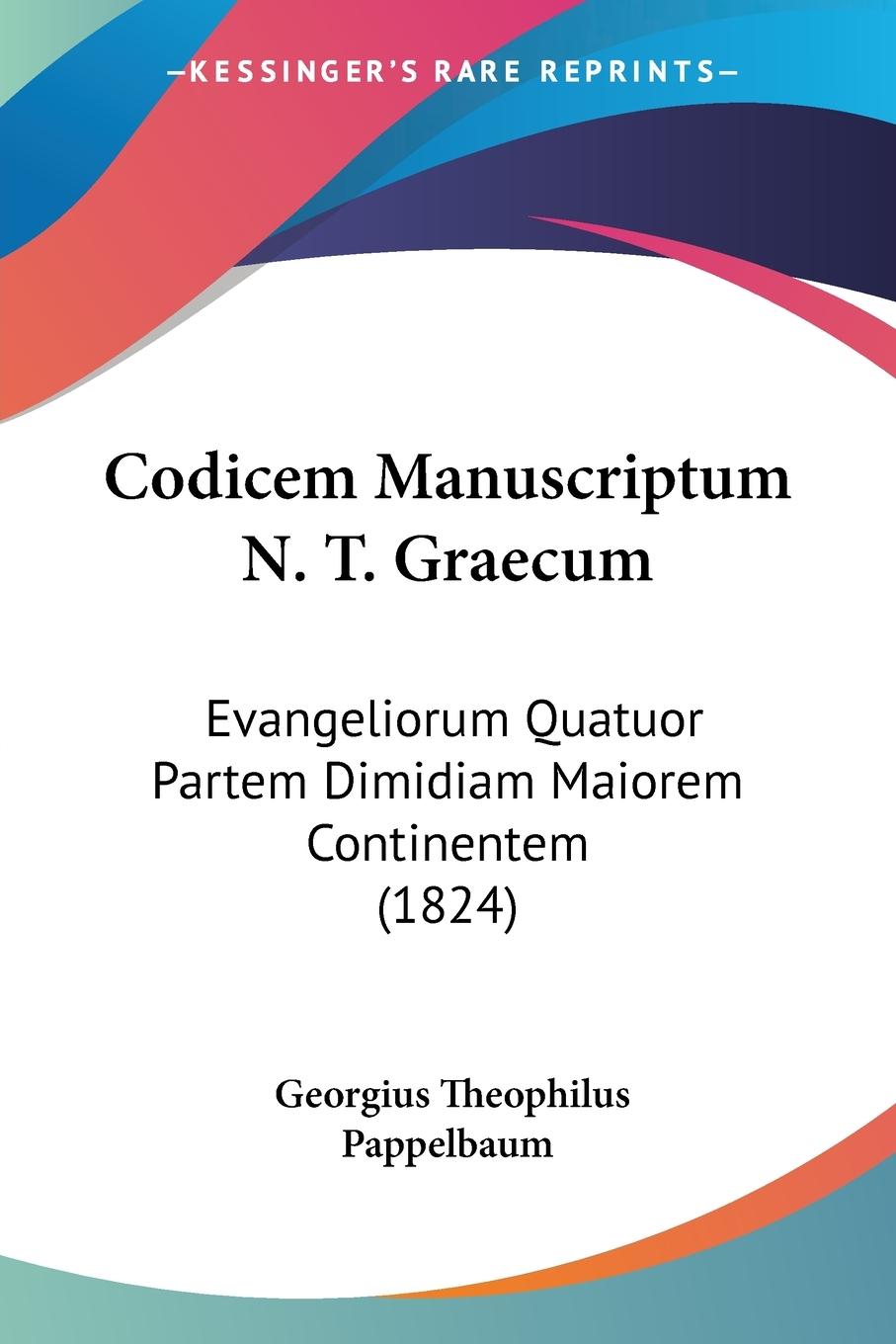 Codicem Manuscriptum N. T. Graecum - Pappelbaum, Georgius Theophilus
