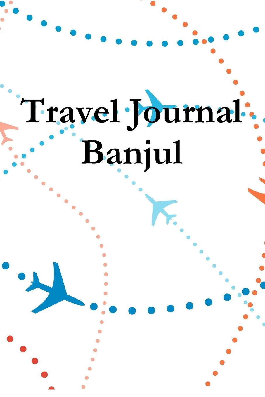 Travel Journal Banjul - Locken, E.