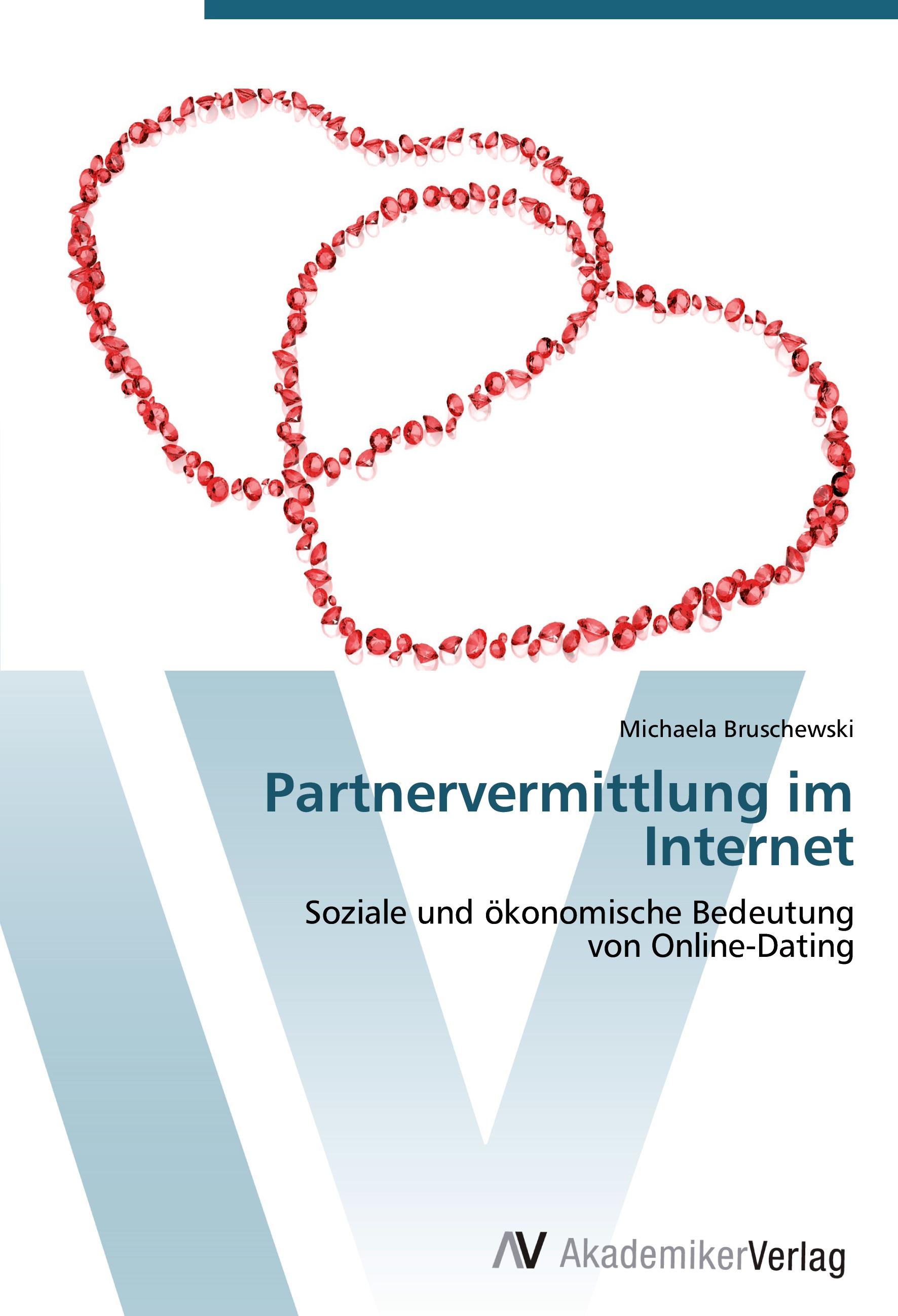 Partnervermittlung im Internet - Michaela Bruschewski