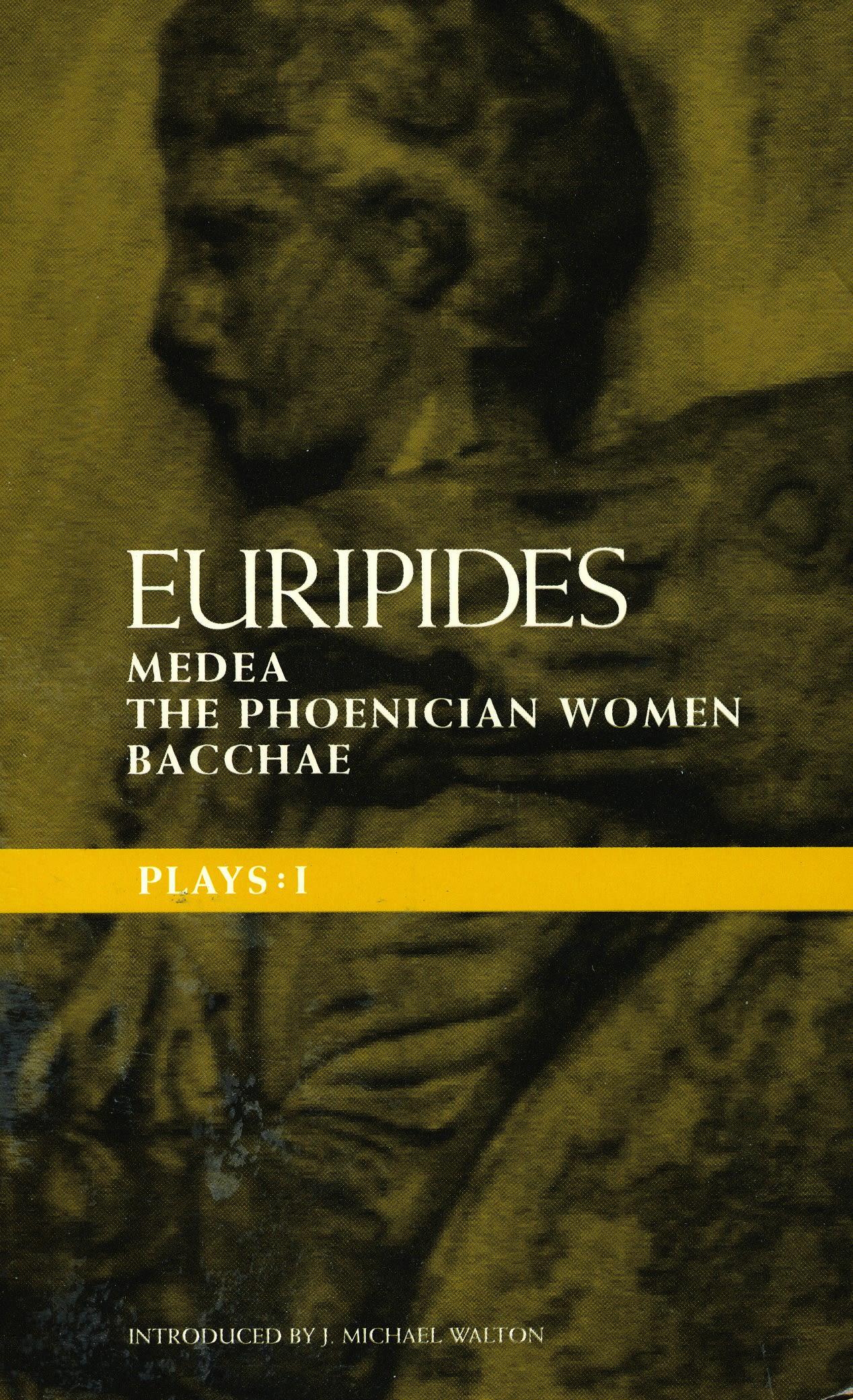 Euripides Plays: 1: Medea; The Phoenician Women; Bacchae - Euripides