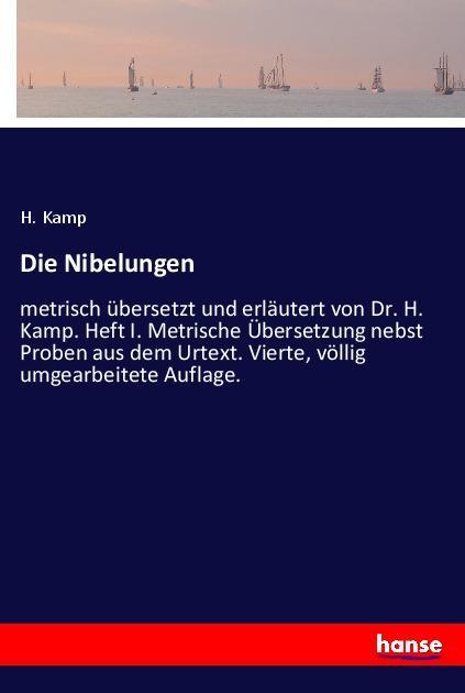 Die Nibelungen - Kamp, H.
