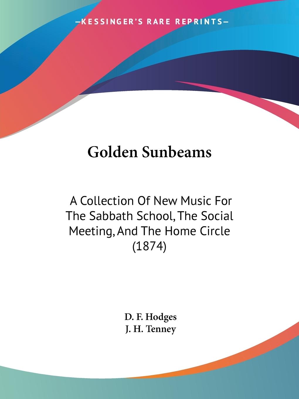 Golden Sunbeams - Hodges, D. F. Tenney, J. H.
