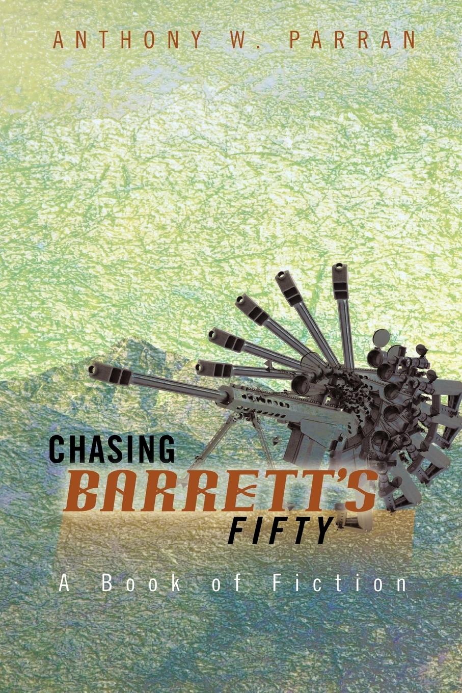 Chasing Barrett s Fifty - Parran, Anthony W.
