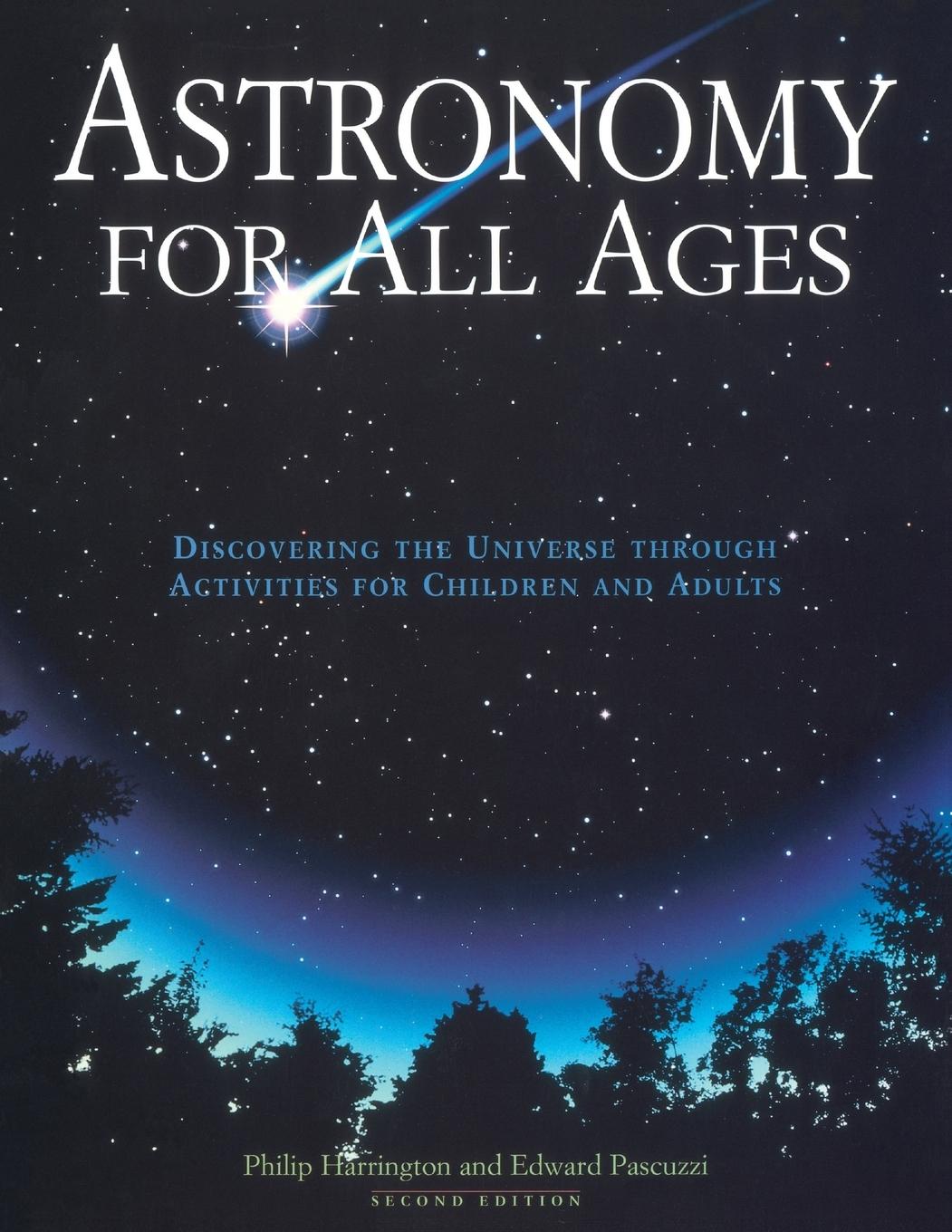 Astronomy for All Ages - Harrington, Philip Pascuzzi, Edward