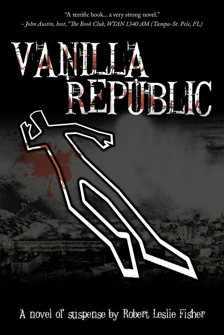 Vanilla Republic - Fisher, Robert Leslie