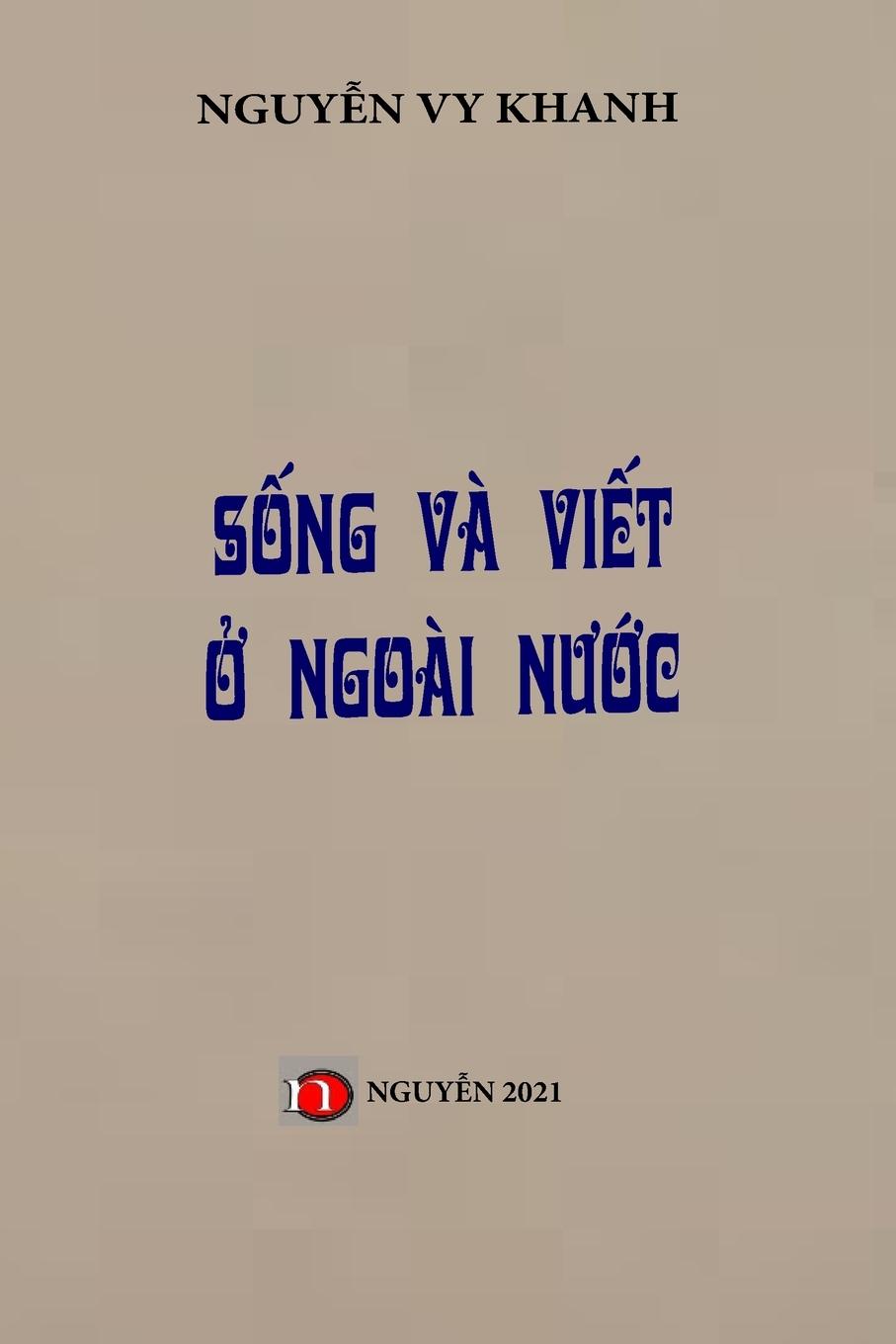 Song Va Viet O Ngoai Nuoc: Soft Cover (Paperback)