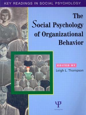 Social Psychology of Organizational Behavior