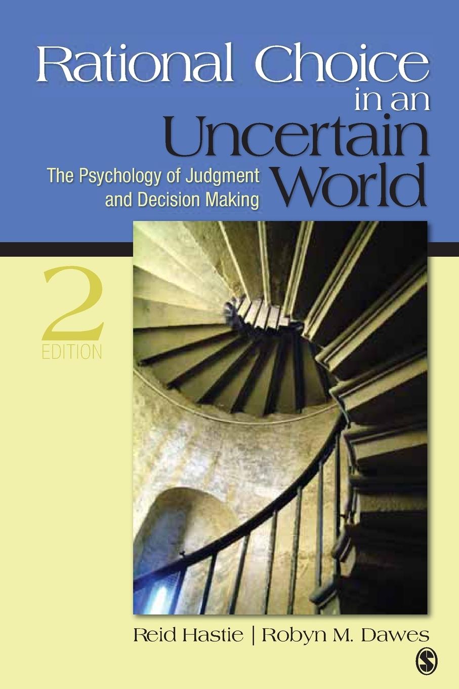 Rational Choice in an Uncertain World - Hastie, Reid Dawes, Robyn M.