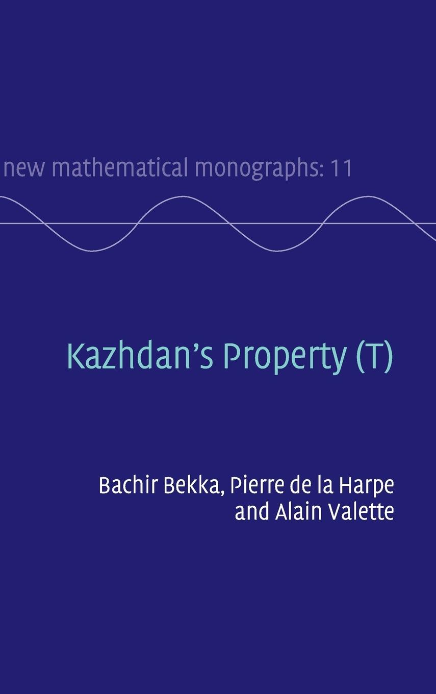 Kazhdan s Property (T) - Bekka, Bachir de la Harpe, Pierre Valette, Alain