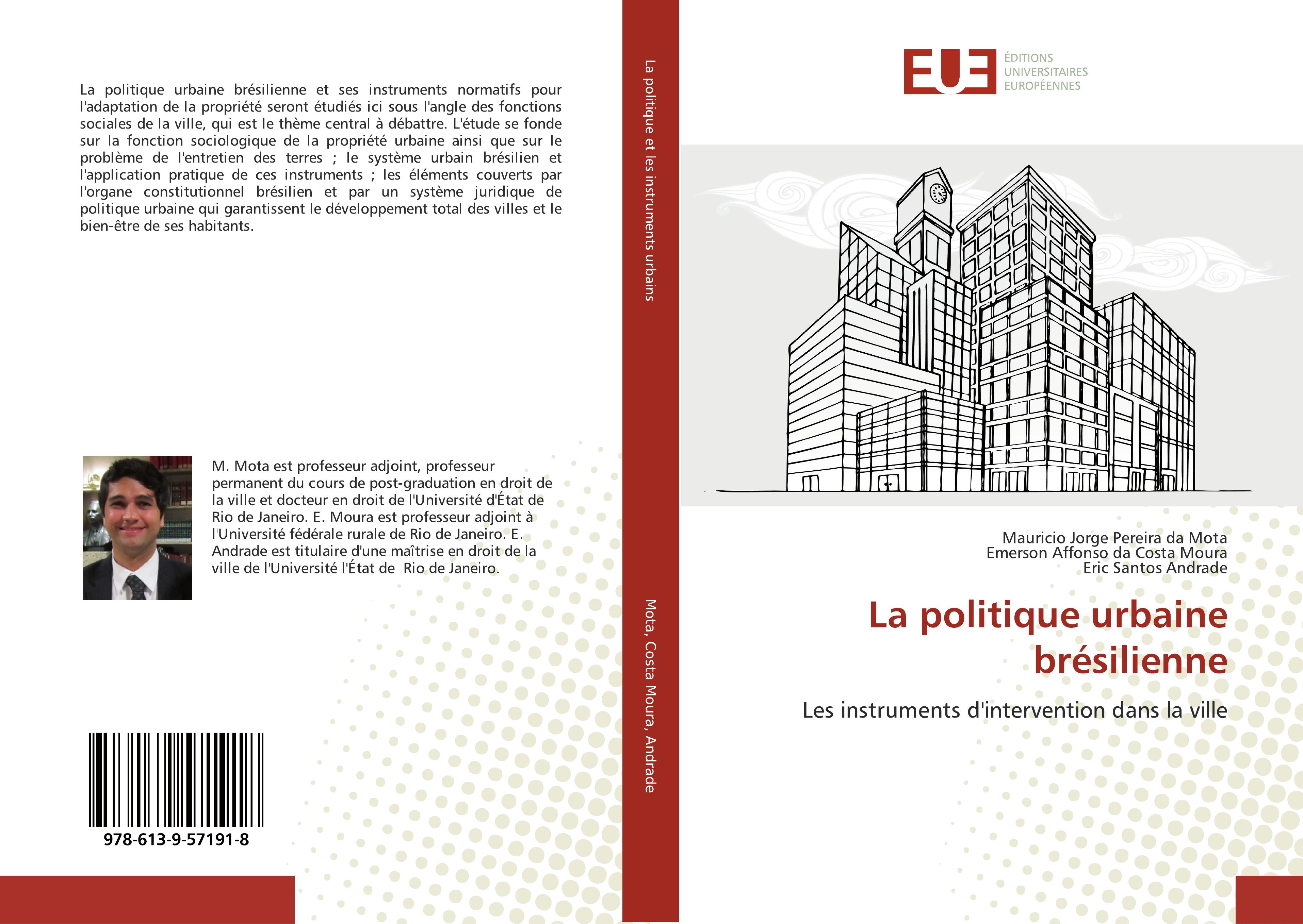 La politique urbaine brésilienne - Mauricio Jorge Pereira da Mota Emerson Affonso da Costa Moura Eric Santos Andrade
