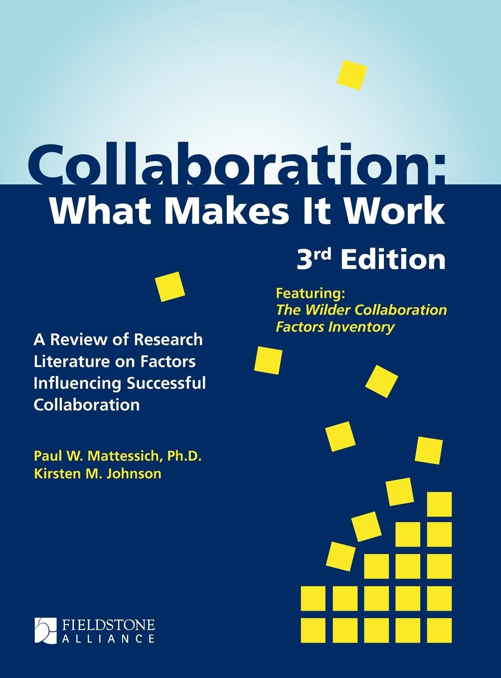 Collaboration - Mattessich, Paul W Johnson, Kirsten M