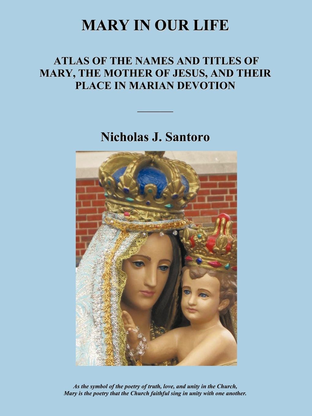 Mary in Our Life - Santoro, Nicholas J.