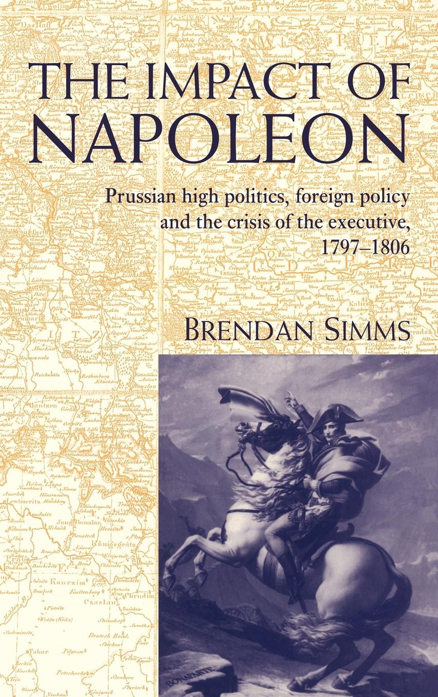 The Impact of Napoleon - Simms, Brendan Brendan, Simms