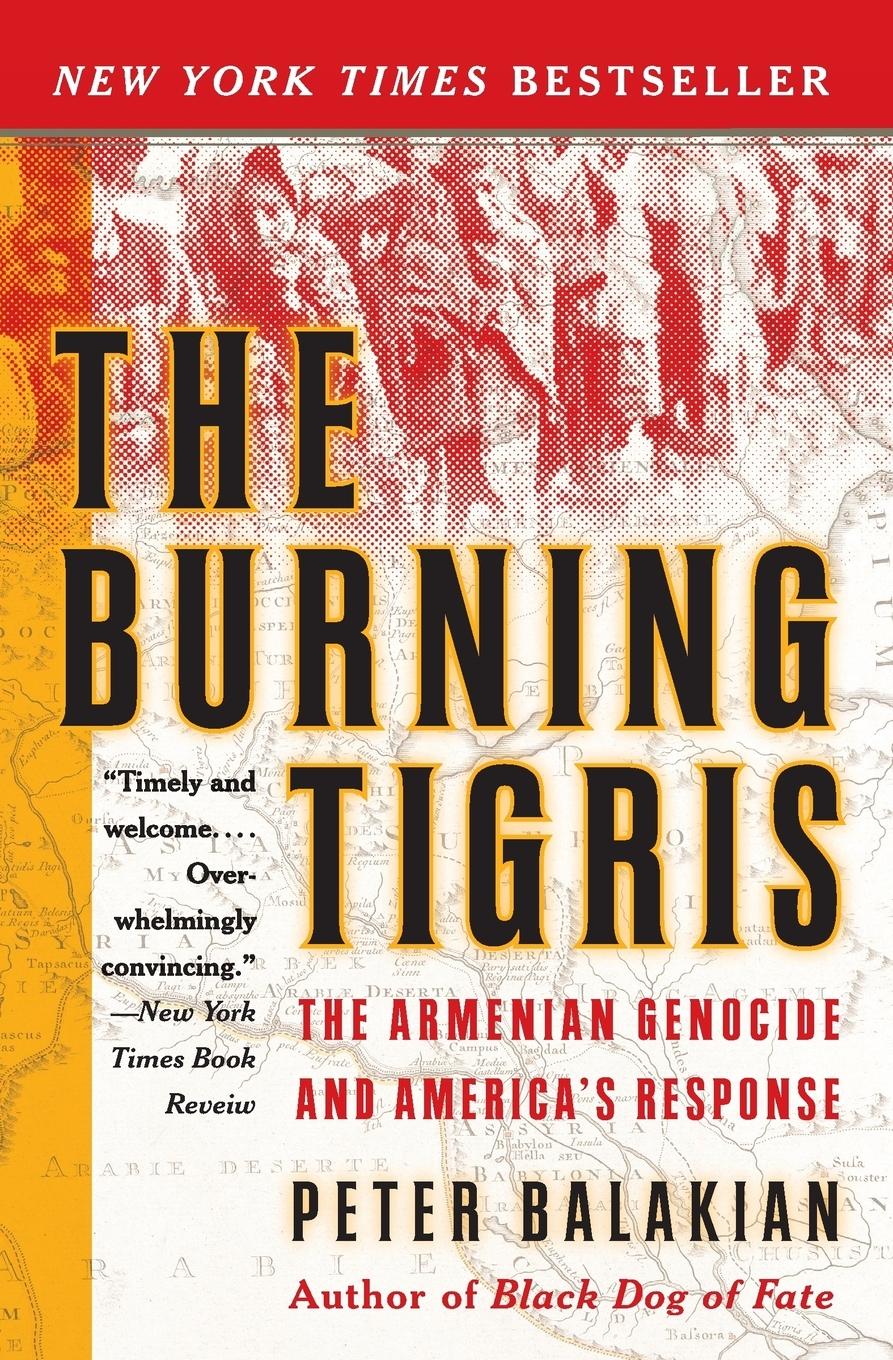 The Burning Tigris - Balakian, Peter