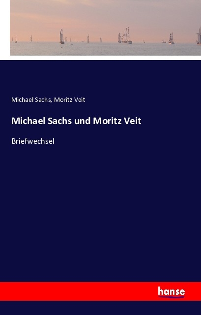 Michael Sachs und Moritz Veit - Sachs, Michael Veit, Moritz