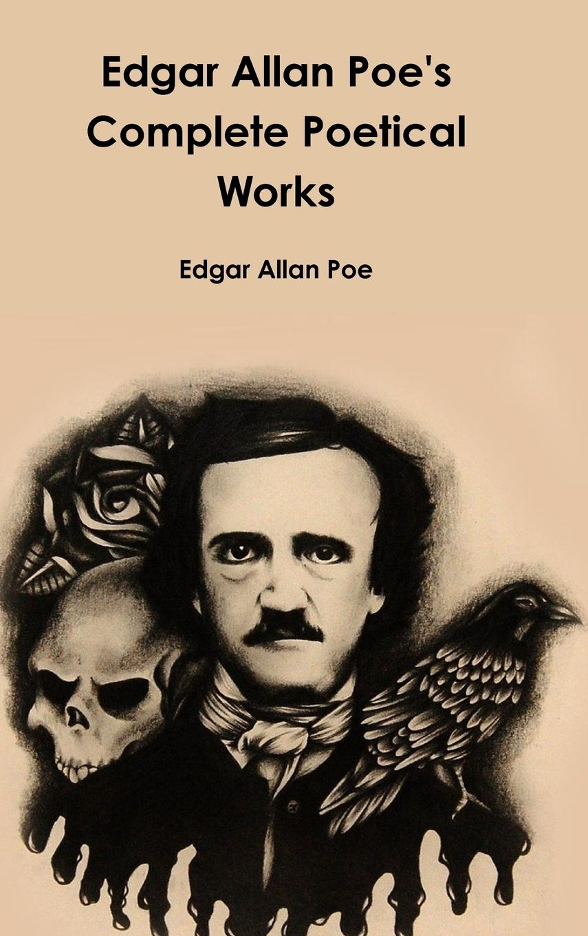 Edgar Allan Poe s Complete Poetical Works - Poe, Edgar Allan