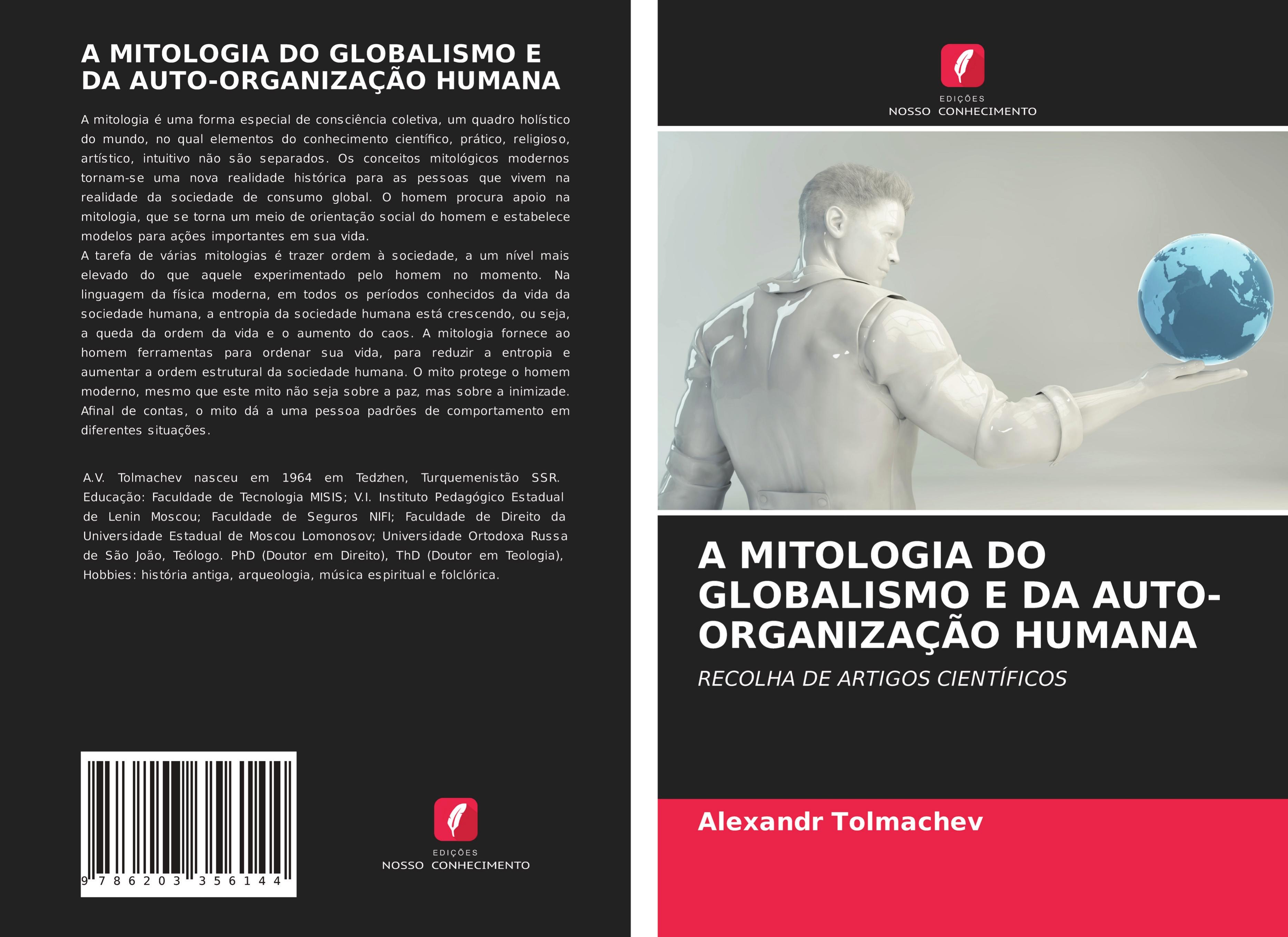 A MITOLOGIA DO GLOBALISMO E DA AUTO-ORGANIZAÇÃO HUMANA - Tolmachev, Alexandr
