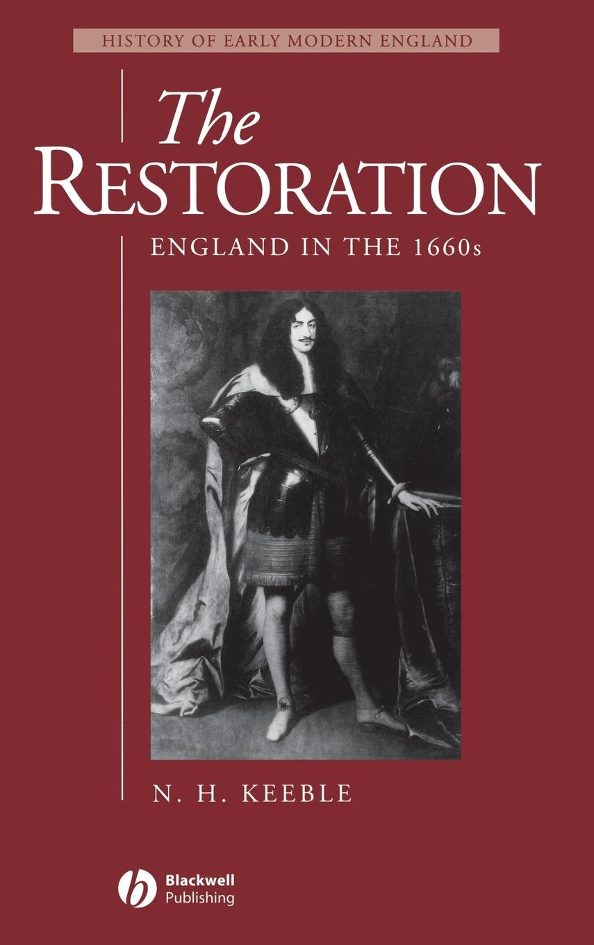 Restoration  England in the 1660s - Keeble