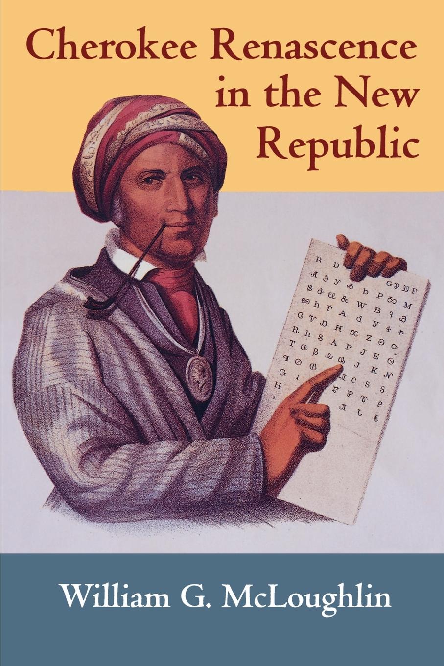 Cherokee Renascence in the New Republic - Mcloughlin, William G.