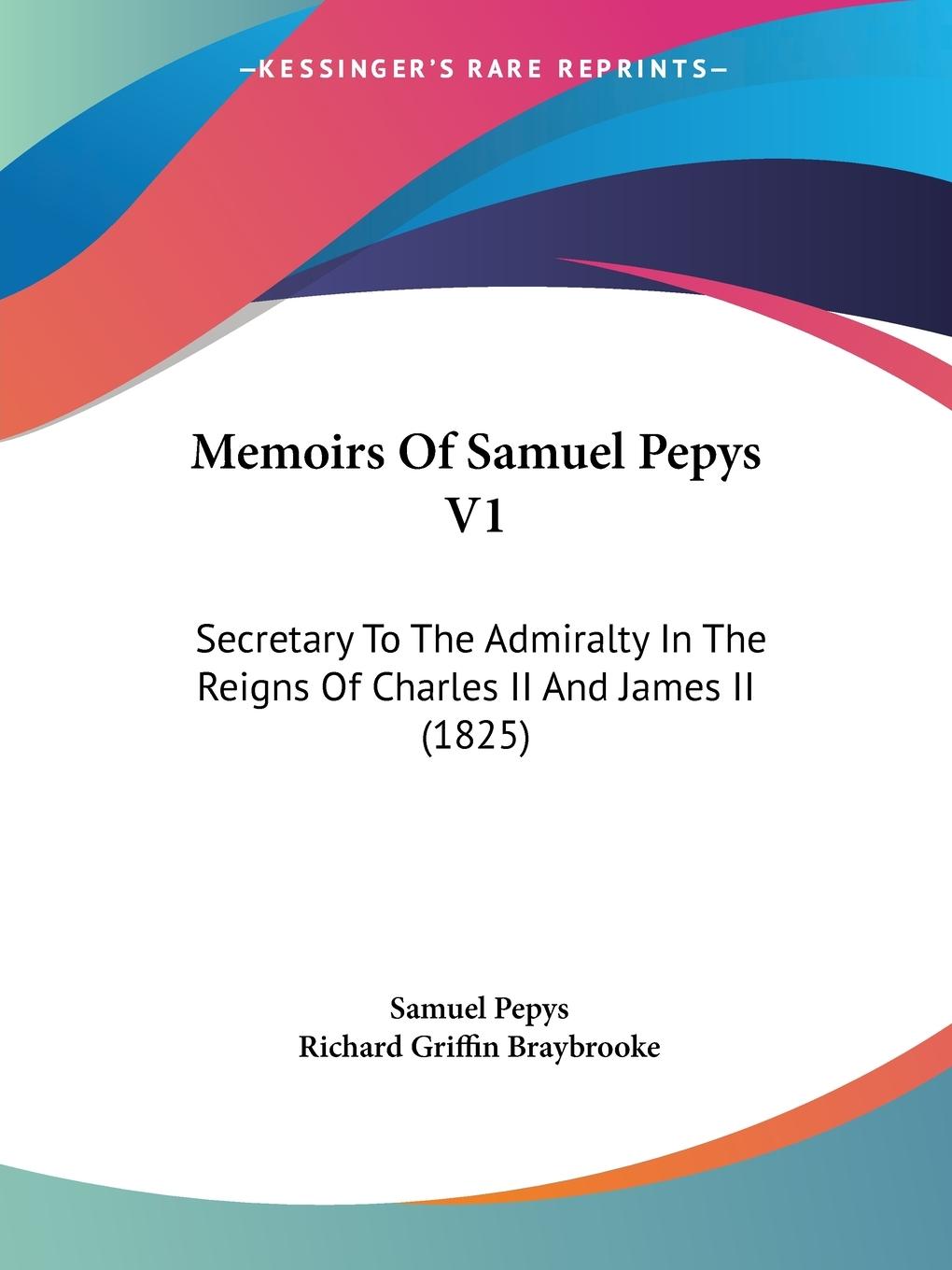 Memoirs Of Samuel Pepys V1 - Pepys, Samuel