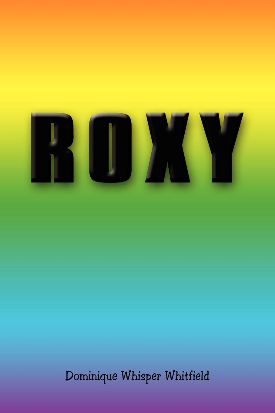 Roxy - Whitfield, Dominique Whisper