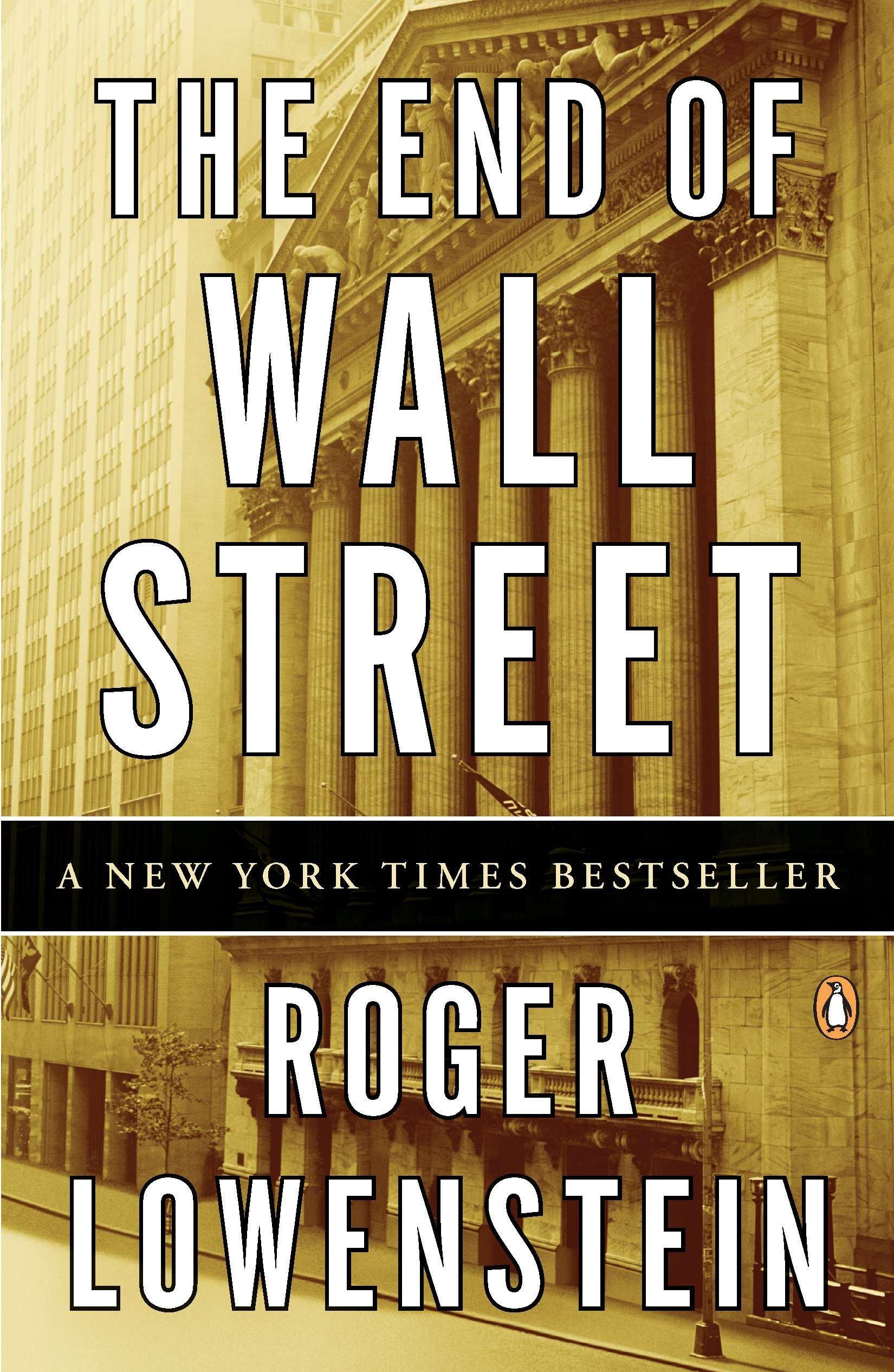 The End of Wall Street - Roger Lowenstein