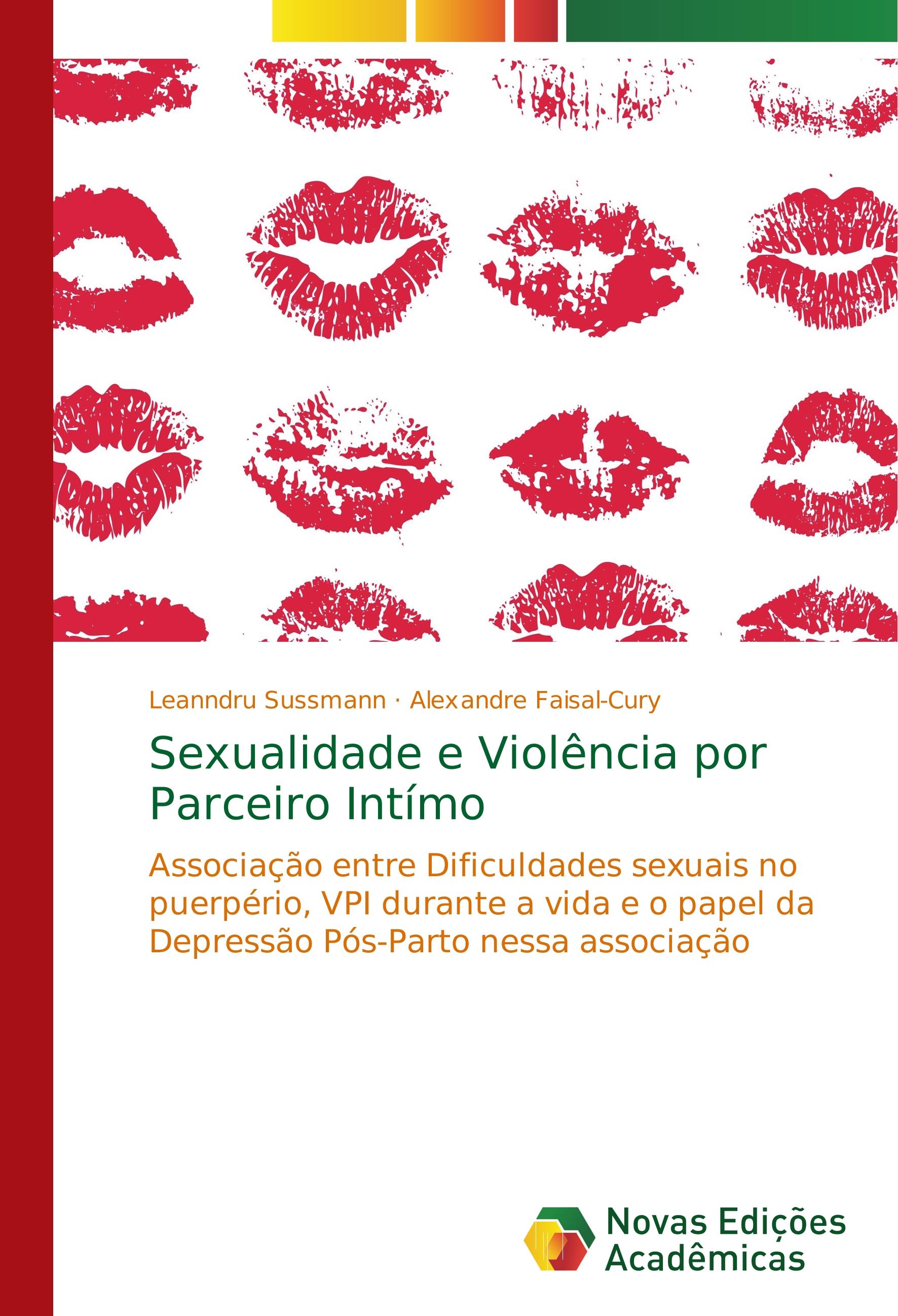 Sexualidade e Violência por Parceiro Intímo - Leanndru Sussmann Alexandre Faisal-Cury