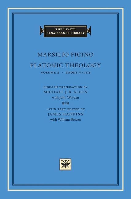 Platonic Theology - Ficino, Marsilio