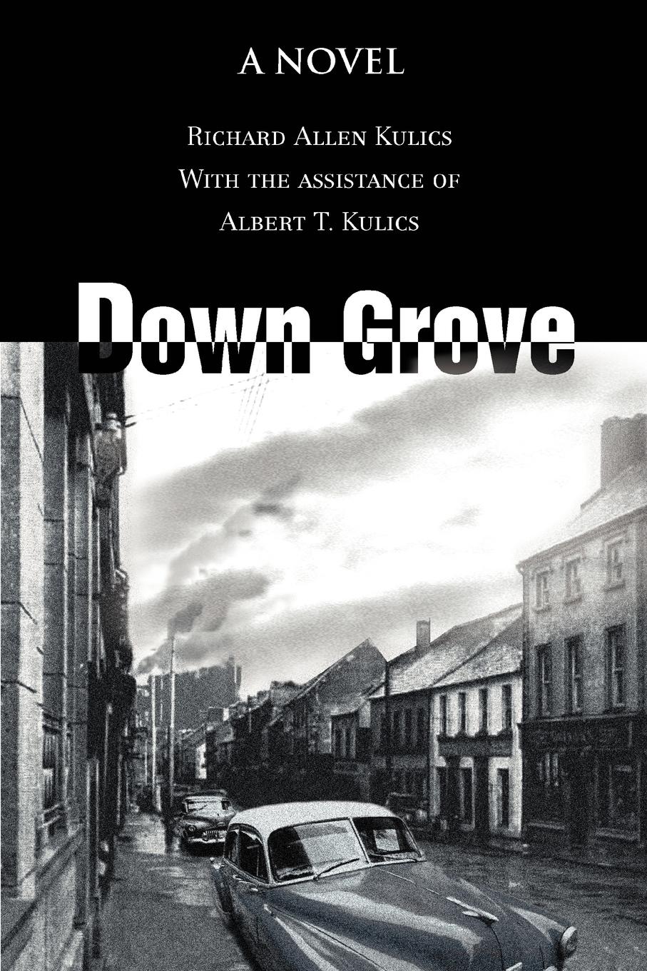 Down Grove - Kulics, Richard Allen