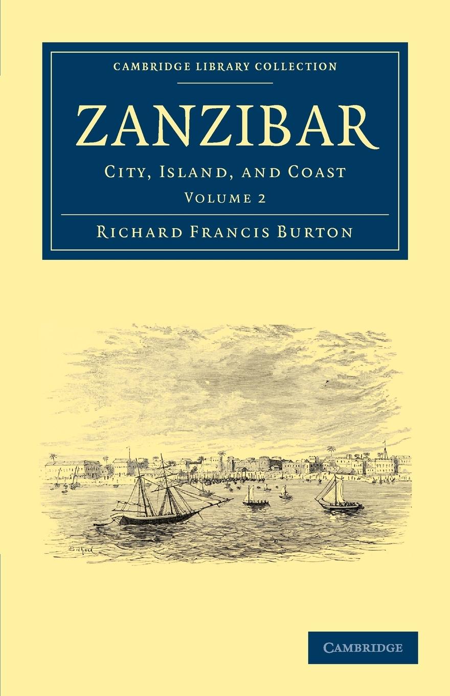 Zanzibar - Volume 2 - Burton, Richard Francis