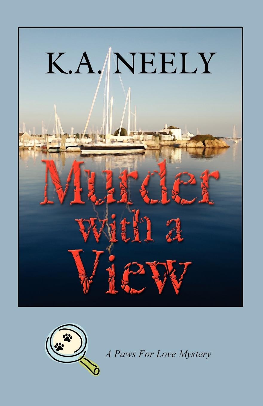 Murder with a View - Neely, K. A.