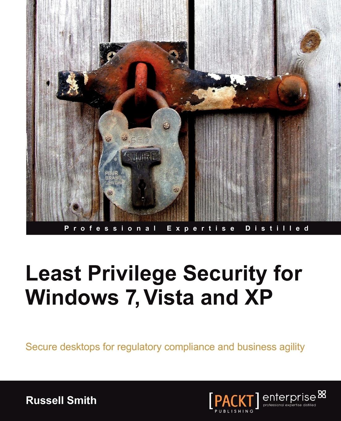 Least Privilege Security for Windows 7, Vista and XP - Smith, Russell